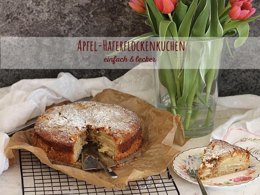 Castlemaker Food Lifestyle Magazin Einfacher Apfel Haferflockenkuchen Schnell Fertig Castlemaker Food Lifestyle Magazin